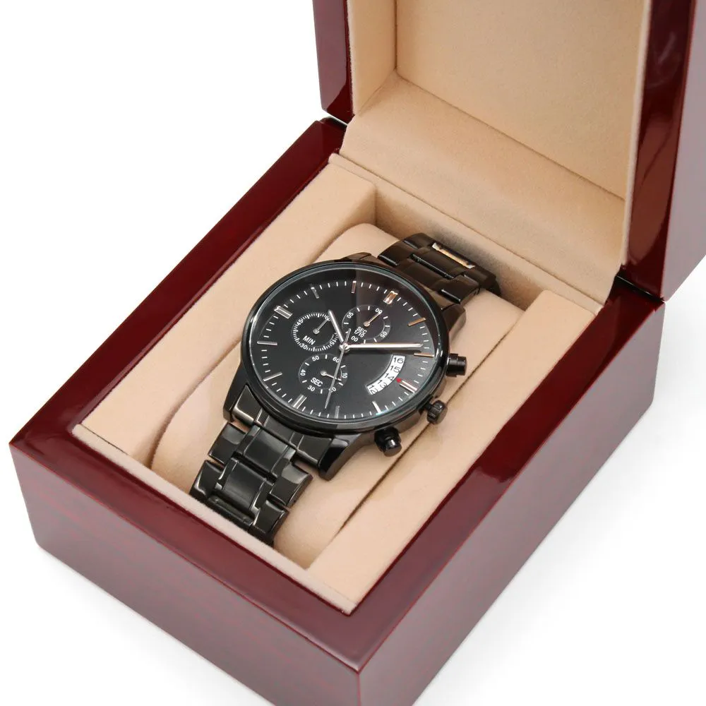 To Son Gift From Mom, Be Fearless Have Courage Love Yourself Inspirational Engraved Black Chronograph Watch